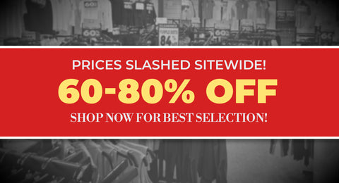 Red banner over grayscale retail store photo, with text reading: Prices Slashed Sitewide! 60-80% off - shop now for best selection!